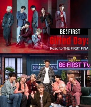 【画像上】「BE:FIRST Gifted Days Road to THE FIRST  FINAL」
<br/>©BMSG 【画像下】「BE:FIRST TV」©「BE:FIRST TV」製作委員会